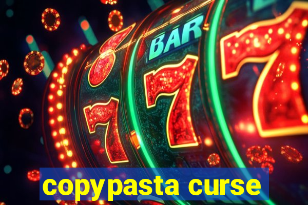 copypasta curse